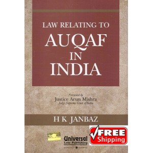 Universal's Law Relating to Auqaf In India by H. K. Janbaz